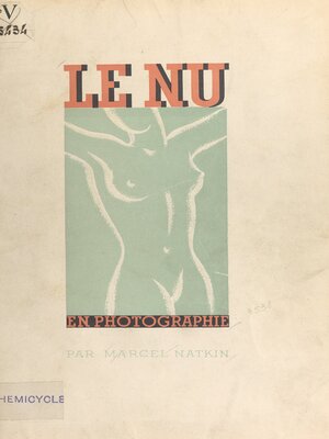 cover image of Le nu en photographie